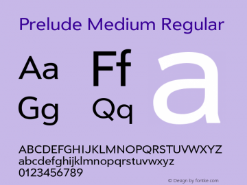 Prelude Medium Regular Version 2.002 April 8, 2009 Font Sample