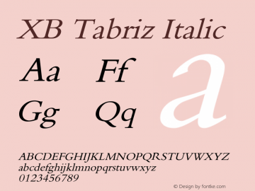 XB Tabriz Italic Version 4.000 2007 initial release Font Sample