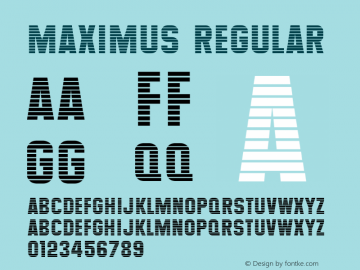 Maximus Regular 001.000 Font Sample