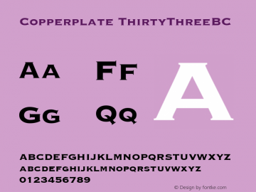 Copperplate ThirtyThreeBC Altsys Fontographer 4.0.4 7/14/96 Font Sample