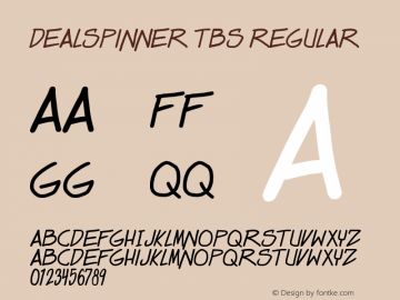 Dealspinner TBS Regular Version 1.00 June 20, 2010, initial release Font Sample