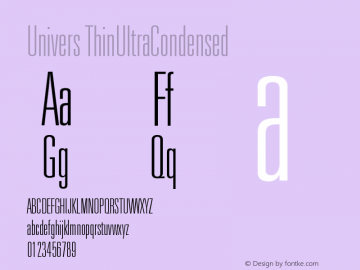Univers ThinUltraCondensed Version 001.000 Font Sample