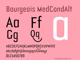 Bourgeois MedCondAlt 001.000 Font Sample