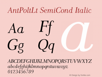 AntPoltLt SemiCond Italic Version 1.101;PS 1.101;hotconv 1.0.49;makeotf.lib2.0.14853 Font Sample
