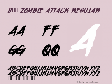 H74 Zombie Attack Regular Fontographer 4.7 10/15/10 FG4M­0000020070 Font Sample