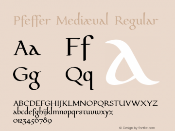 Pfeffer Mediæval Regular Version 1.000 2010 initial release Font Sample