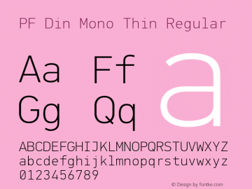 PF Din Mono Thin Regular Version 1.000 Font Sample