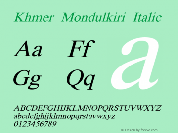 Khmer Mondulkiri Italic Version 5.300; 2010 Font Sample