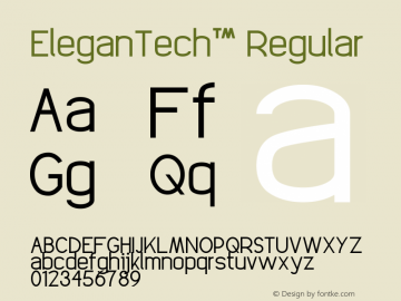 EleganTech™ Regular Version 1.00 October 9, 2010, initial release Font Sample