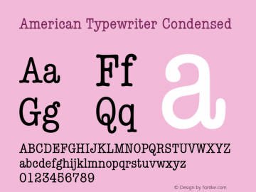 American Typewriter Condensed Unknown Font Sample