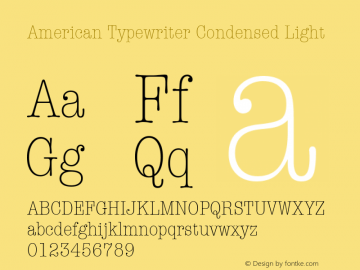 American Typewriter Condensed Light Unknown Font Sample