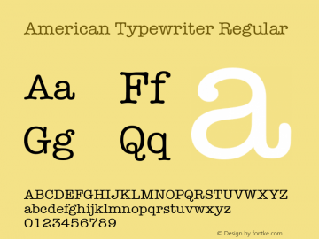 American Typewriter Regular Unknown Font Sample