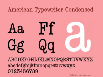American Typewriter Condensed Unknown Font Sample
