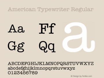 American Typewriter Regular Unknown Font Sample