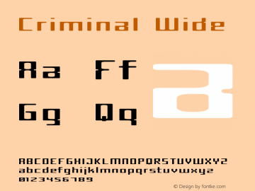 Criminal Wide Macromedia Fontographer 4.1 11.04.99 Font Sample