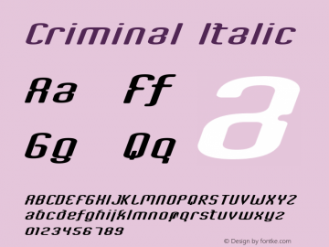 Criminal Italic Altsys Fontographer 4.0.4 4/21/97 Font Sample