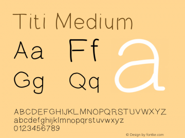 Titi Medium Version 001.000 Font Sample