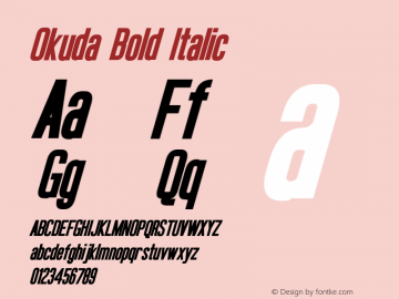 Okuda Bold Italic Version 3.00 August 18, 2013 Font Sample