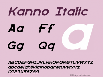 Kanno Italic Version 1.50 January 9, 2014 Font Sample