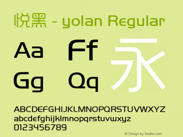 悦黑 - yolan Regular Version 1.00 October 10, 2010, initial release Font Sample