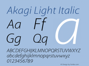 Akagi Light Italic Version 1.000 2008 initial release Font Sample