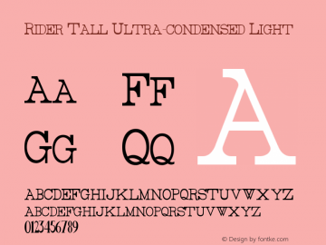 Rider Tall Ultra-condensed Light Version 1.0 2011 Font Sample