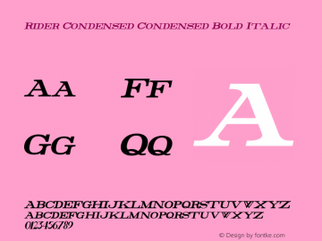 Rider Condensed Condensed Bold Italic Version 1.0 2011 Font Sample