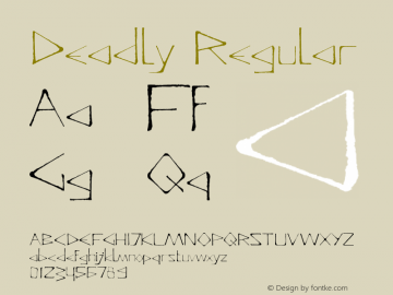 Deadly Regular Version 1.000 2009 initial release Font Sample
