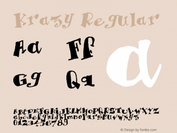 Krazy Regular Version 1.00 October 23, 2010, initial release Font Sample