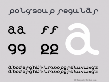 polysoup Regular Version 1.00 February 23, 2011, initial release Font Sample