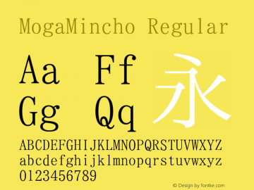 MogaMincho Regular Version 001.02.05 Font Sample