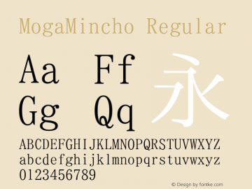 MogaMincho Regular Version 001.02.09 Font Sample