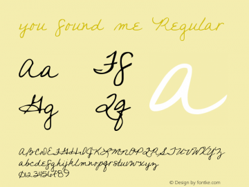 you found me Regular Version 1.000 2011 initial release Font Sample