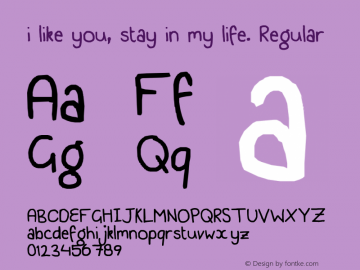 i like you, stay in my life. Regular Lanier My Font Tool for Tablet PC 1.0 Font Sample