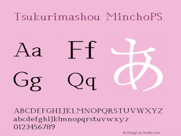 Tsukurimashou MinchoPS Version 0.2 (387:389) Font Sample