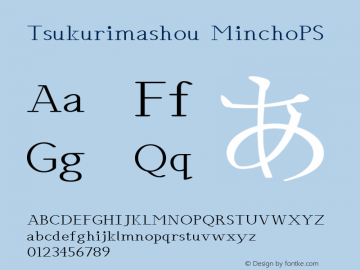 Tsukurimashou MinchoPS Version 0.4 (817:818) Font Sample