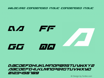 Wildcard Condensed Italic Condensed Italic 003.000 Font Sample