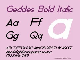 Geddes Bold Italic Version 1.30 March 28, 2013图片样张