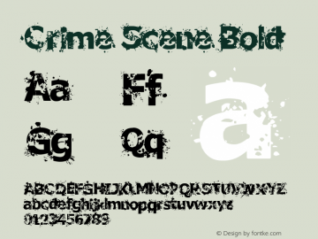 Crime Scene Bold Version 1.00 August 14, 2008, initial release Font Sample