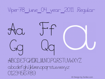 Viper78_june_04_year_2011 Regular Macromedia Fontographer 4.1 24.05.09 Font Sample