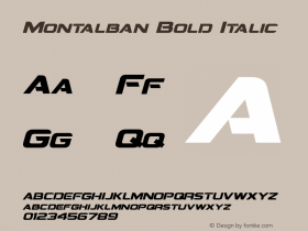 Montalban Bold Italic Version 1.20 February 28, 2015 Font Sample