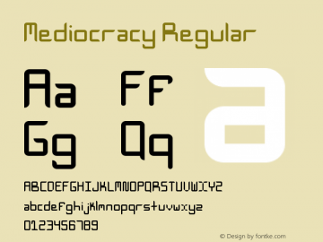 Mediocracy Regular Version 1.0 Font Sample