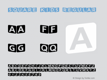 square kids Regular 03/07/2011 Font Sample