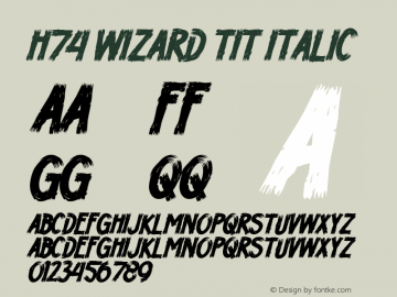 H74 Wizard Tit Italic Version 1.00 2011 Font Sample