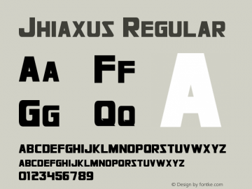 Jhiaxus Regular Version 2.10 - April 24, 2013 Font Sample