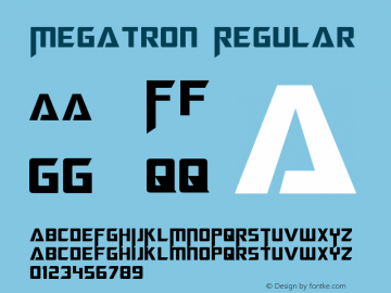Megatron Regular Version 1.50 November 27, 2013 Font Sample