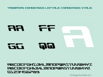 Troopers Condensed Leftalic Condensed Italic 001.000 Font Sample