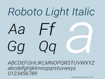 Roboto Light Italic Version 2.001047; 2015 Font Sample
