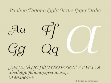 Pauline Didone Light Italic Light Italic Version 1.000 2006 initial release图片样张