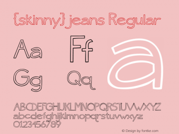 {skinny} jeans Regular Version 1.000 Font Sample